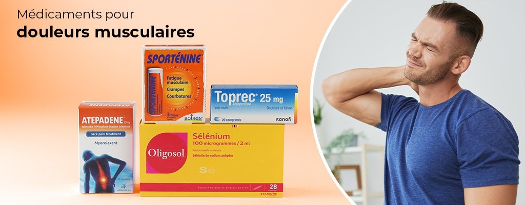 Mea médicaments pour douleurs musculaires
